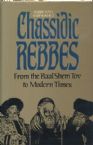 Chassidic Rebbes: From the Baal Shem Tov to Modern Times