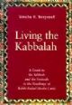 103731 Living the Kabbalah:A guide to the Sabbath and Jewish Holy Days based on the teachings of Rabbi Rafael Moshe Luria