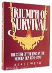 Triumph Of Survival: The Story of the Jews in the Modern Era 1650-1990 (Compact size)